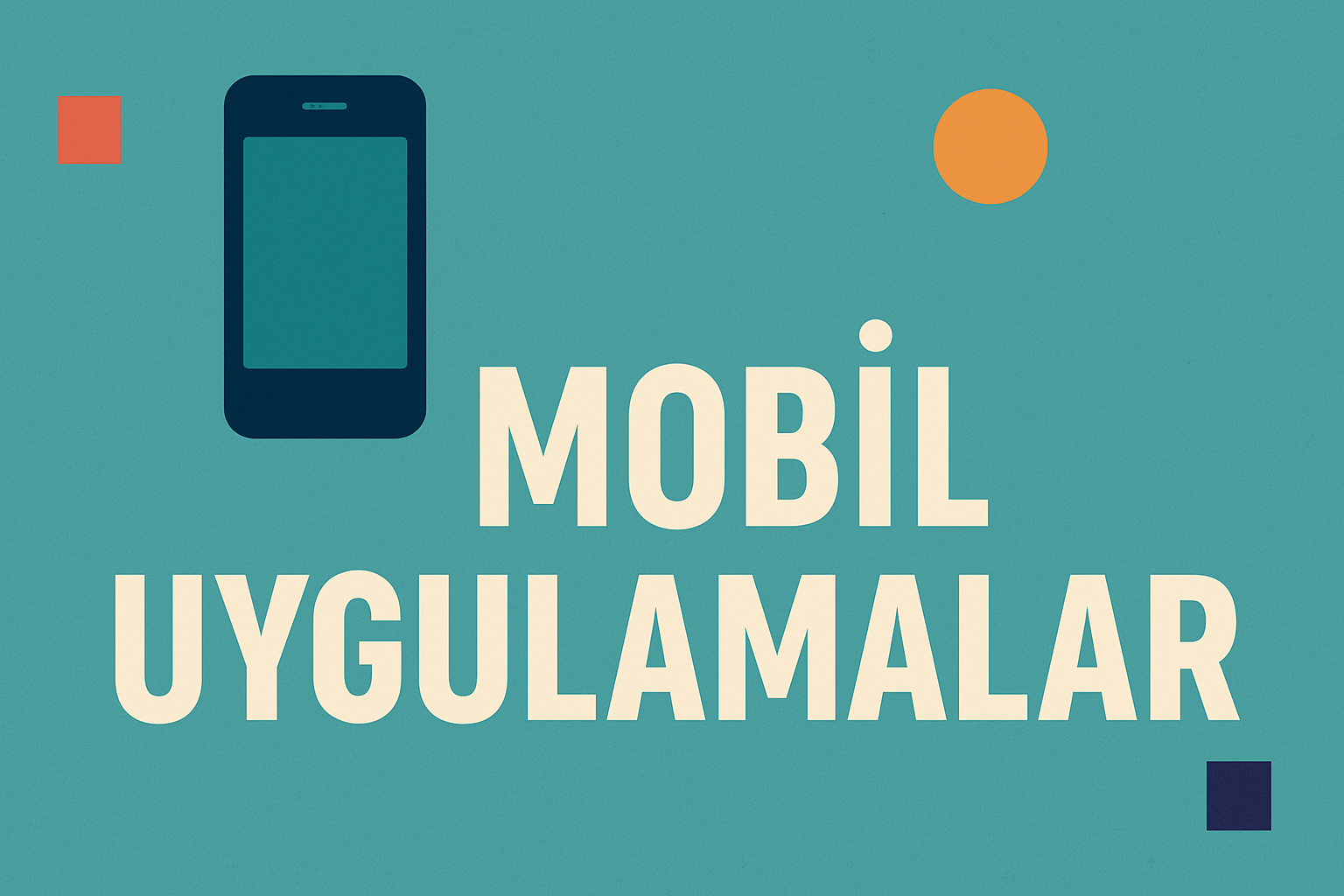 Mobil Uygulama
